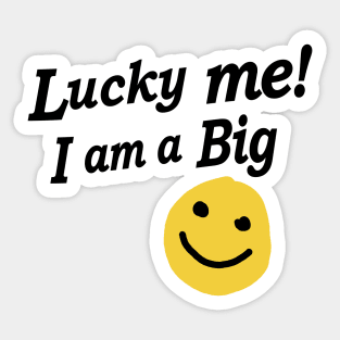 Lucky Me! I am a Big, Little big reveal college sorority bid day Sticker